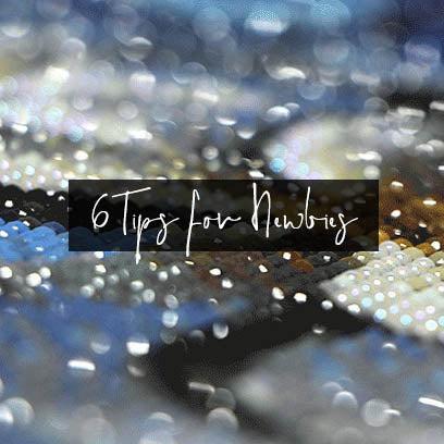 6 Handy Tips for Diamond Painting Newbies